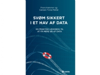 Svøm sikkert i et hav af data | Frans Hammer og Carsten Folke Møller | Språk: Dansk