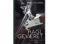 Haglgeværet | Thorkild Ellerbæk | Språk: Dansk