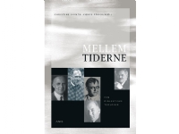 Mellem tiderne - fem dialektiske teologer | Christine Svinth-Værge Pöder (red.) | Språk: Dansk