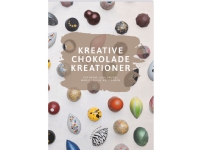 Kreative Chokolade Kreationer | Kathrine Juul Faudel og Marie-Louise Kristensen | Språk: Dansk