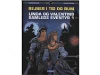 Linda og Valentins samlede eventyr 1: Rejser i tid og rum | Pierre Christin og Jean-Claude Mézières | Språk: Dansk