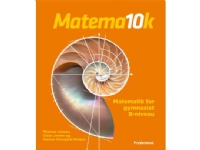 Matema10k B-niveau – matematik for gymnasiet | Morten Overgaard Nielsen Claus Jessen Thomas Jensen | Språk: Dansk