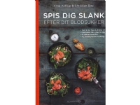 Spis dig slank efter dit blodsukker | Christian Bitz & Arne Astrup | Språk: Dansk