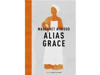 Alias Grace | Margaret Atwood | Språk: Dansk