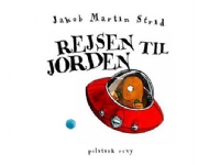 Rejsen til jorden | Jakob Martin Strid | Språk: Dansk
