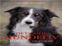Det gode hundeliv | Anders Hallgren | Språk: Dansk