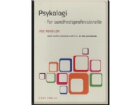 Psykologi for sundhedsprofessionelle | Åse Renolen | Språk: Dansk