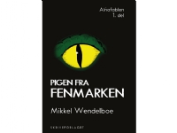 Pigen fra Fenmarken | Mikkel Wendelboe | Språk: Dansk
