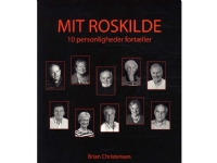 Mit Roskilde | Brian Christensen | Språk: Dansk