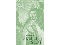 Sjælens Slot | Teresa af Avila | Språk: Dansk