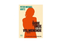 Den gode, den onde og den virkeligt velmenende hjælper | Peter Goetz | Språk: Dansk