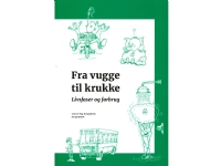 Fra vugge til krukke - livsfaser og forbrug | Louise Byg Kongsholm | Språk: Dansk