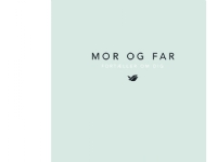 Mor og far fortæller om dig | Elma van Vliet | Språk: Dansk