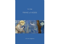 Den hellige Frans af Assisi | Johannes Jørgensen | Språk: Dansk