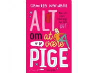 Alt om at være pige - Når alle andre [end mig] har fået »DET« | Camilla Wandahl | Språk: Dansk