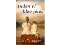 Inden vi blev jeres | Lisa Wingate | Språk: Dansk