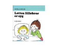 Lottes lillebror er syg (4) | Gunilla Wolde | Språk: Dansk