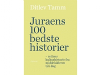 Juraens 100 bedste historier | Ditlev Tamm | Språk: Dansk