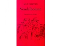 Vendelbolune | Bent Eilertsen | Språk: Dansk