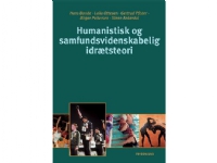 Humanistisk og samfundsvidenskabelig idrætsteori | Steen Ankerdahl Birger Peitersen Hans Bonde Gertrud Pfister Laila Ottesen | Språk: Dansk