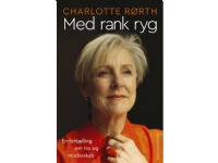 Med rank ryg | Charlotte Rørth | Språk: Dansk