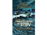Forestillinger om Støv 1 - La Belle Sauvage | Philip Pullman | Språk: Dansk