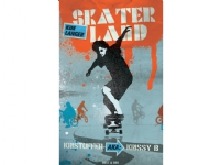 Skaterland 1 - Kristoffer aka Krissy B | Kim Langer | Språk: Dansk