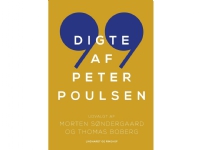 99 digte af Peter Poulsen | Peter Poulsen | Språk: Dansk