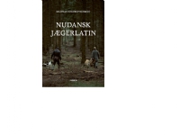 Nudansk jægerlatin | Mathias Vogdrup-Schmidt | Språk: Dansk