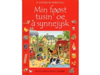 Min føøst tusin' oe å synnejysk | Heather Amery | Språk: Dansk