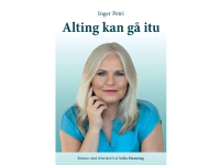 Alting kan gå itu | Inger Petri | Språk: Dansk