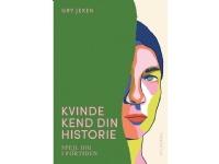 Kvinde Kend Din Historie - av Jexen Gry - book (innbundet bok)