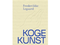 Kogekunst | Frederikke Legaard | Språk: Dansk