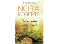 Du er min kærlighed | Nora Roberts | Språk: Dansk