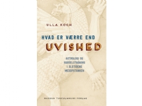Hvad er værre end uvished? | Ulla Koch | Språk: Dansk