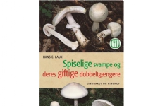 Spiselige svampe og deres giftige dobbeltgængere | Hans R. Laux | Språk: Dansk