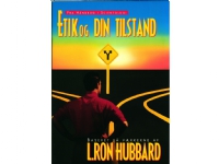 Etik og din tilstand | L. Ron Hubbard | Språk: Dansk