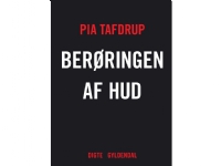Berøringen af hud | Pia Tafdrup | Språk: Dansk