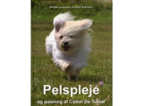 Pelspleje og pasning af Coton De Tulear | Helle Sydendal og Brigitte Jespersen | Språk: Dansk