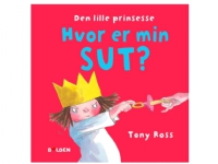 Den lille prinsesse: Hvor er min sut? | Tony Ross | Språk: Dansk
