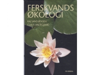 Ferskvandsøkologi | Claus Lindegaard-Petersen Kaj Sand-Jensen | Språk: Dansk